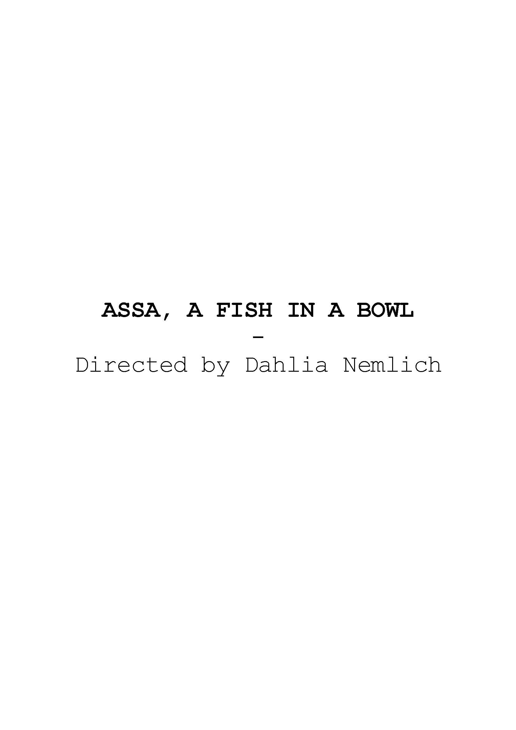 Assa, a fish in a bowl